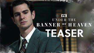 Under the Banner of Heaven  Teaser  Truth  FX