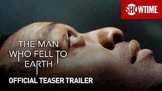 The Man Who Fell To Earth 2022 Official Teaser  SHOWTIME