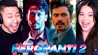 HEROPANTI 2  Trailer Reaction  Tiger Shroff  Nawazuddin Siddiqui  Tara Sutaria  Ahmed Khan