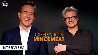 Operation Mincemeat  Colin Firth  Matthew Macfadyen on the joy  fascination of telling this story