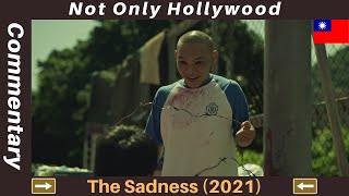 The Sadness 2021  Audio Commentary  Movie Review  Taiwan 