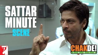 Sattar Minute Hain Tumhare Paas  Dialogue  Scene  Chak De India  Shah Rukh Khan