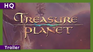 Treasure Planet 2002 Trailer