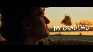 MY DEAD DAD Teaser Trailer