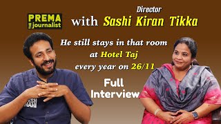 Sashi Kiran Tikka MAJOR Movie Director  Prema the Journalist 61  Full Interview