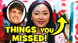14 THINGS YOU MISSED In TO ALL THE BOYS 2 PS I Still Love You