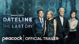 Dateline The Last Day  Official Trailer  Peacock Original