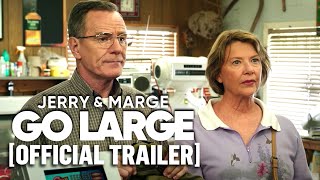 Jerry  Marge Go Large  Official Trailer Starring Bryan Cranston  Annette Bening