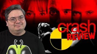 Crash 1996 Movie Review  Not the racism one