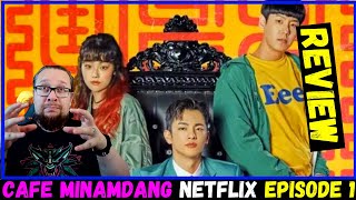 Caf Minamdang Netflix Series Episode 1 Review  NEW KDrama