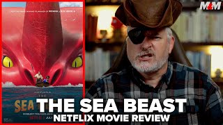 The Sea Beast 2022 Netflix Movie Review