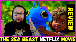 The Sea Beast 2022 Netflix Animated Movie Review is Epically Beautiful
