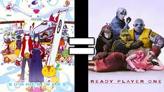 24 Reasons Summer Wars  Ready Player One Are The Same Movie