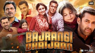 Bajrangi Bhaijaan Full Movie  Salman Khan  Kareena Kapoor  Nawazuddin  Review  Facts HD