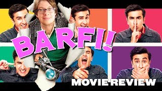 Barfi 2012  Movie Review