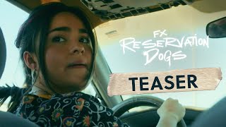 Reservation Dogs  S2 Teaser  Running Away  FX
