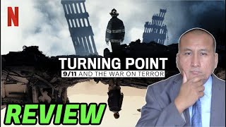 TURNING POINT 911 AND THE WAR ON TERROR Netflix Documentary Series Review 2021