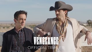 VENGEANCE  Official Trailer  In Theaters July 29