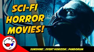 SciFi Horror Movies  Sunshine Event Horizon Pandorum