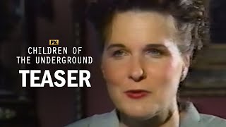 Children Of The Underground  Official Teaser  FX