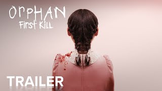 ORPHAN FIRST KILL  Official Trailer  Paramount Movies