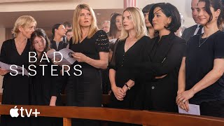 Bad Sisters  Official Trailer  Apple TV