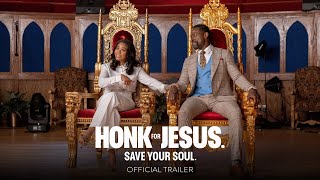 HONK FOR JESUS SAVE YOUR SOUL  Official Trailer  In Theaters and On Peacock September 2nd