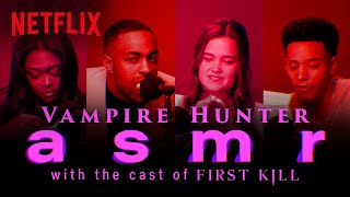 Vampire ASMR with the Cast of First Kill  Netflix