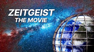 Zeitgeist  The Movie  Sociological Documentary  Peter Joseph  Finance