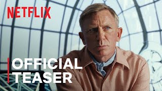 Glass Onion A Knives Out Mystery  Official Teaser Trailer  Netflix