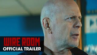 Wire Room 2022 Movie Official Trailer  Kevin Dillon Bruce Willis