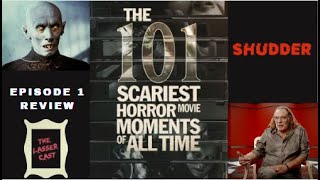 THE 101 SCARIEST HORROR MOVIE MOMENTS OF ALL TIME Shudder Show Episode 1 review