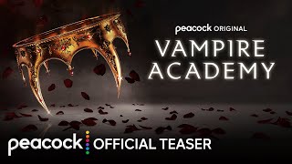 Vampire Academy  Official Teaser  Peacock Original
