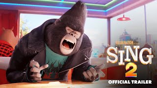 Sing 2  Official Trailer HD