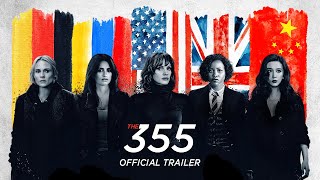 The 355  Official Trailer HD