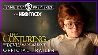 The Conjuring The Devil Made Me Do It  Official Trailer  HBO Max