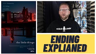 The Little Things Ending EXPLAINED  SPOILERS