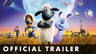 A SHAUN THE SHEEP MOVIE FARMAGEDDON  Official Trailer 2  From Aardman Animations
