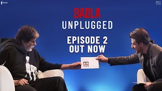 Unplugged  Episode 2  Amitabh Bachchan  Shah Rukh Khan  Badla Promotions