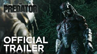 The Predator  Official Trailer HD  20th Century FOX