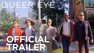 Queer Eye  Official Trailer HD  Netflix