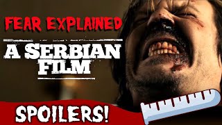 Why is A Serbian Film 2010 so DISTURBING  Fear Explained