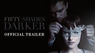 Fifty Shades Darker  Official Trailer HD