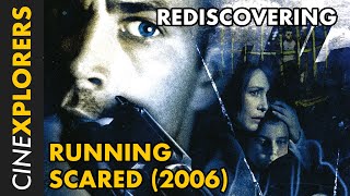 Rediscovering Running Scared 2006