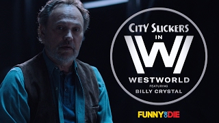 City Slickers in Westworld feat Billy Crystal