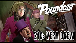 The Poundcast 210 Vera Drew