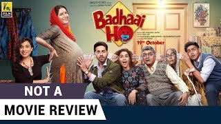 Badhaai Ho  Not A Movie Review  Ayushmann Khurrana  Sucharita Tyagi  Film Companion