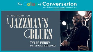 Tyler Perry speaks on launching careers and enjoyed directing a very nuanced A Jazzmans Blues