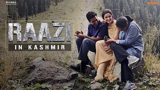 Raazi in Kashmir  Alia Bhatt  Vicky Kaushal  Meghna Gulzar  11 May 2018