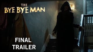 The Bye Bye Man  Final Trailer  Own It Now On Digital HD Bluray  DVD